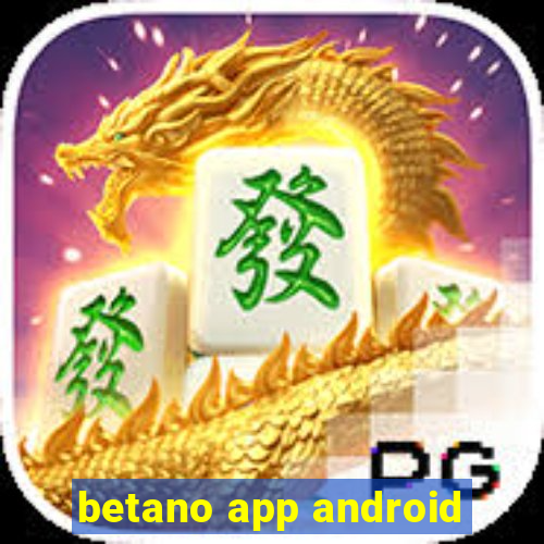 betano app android